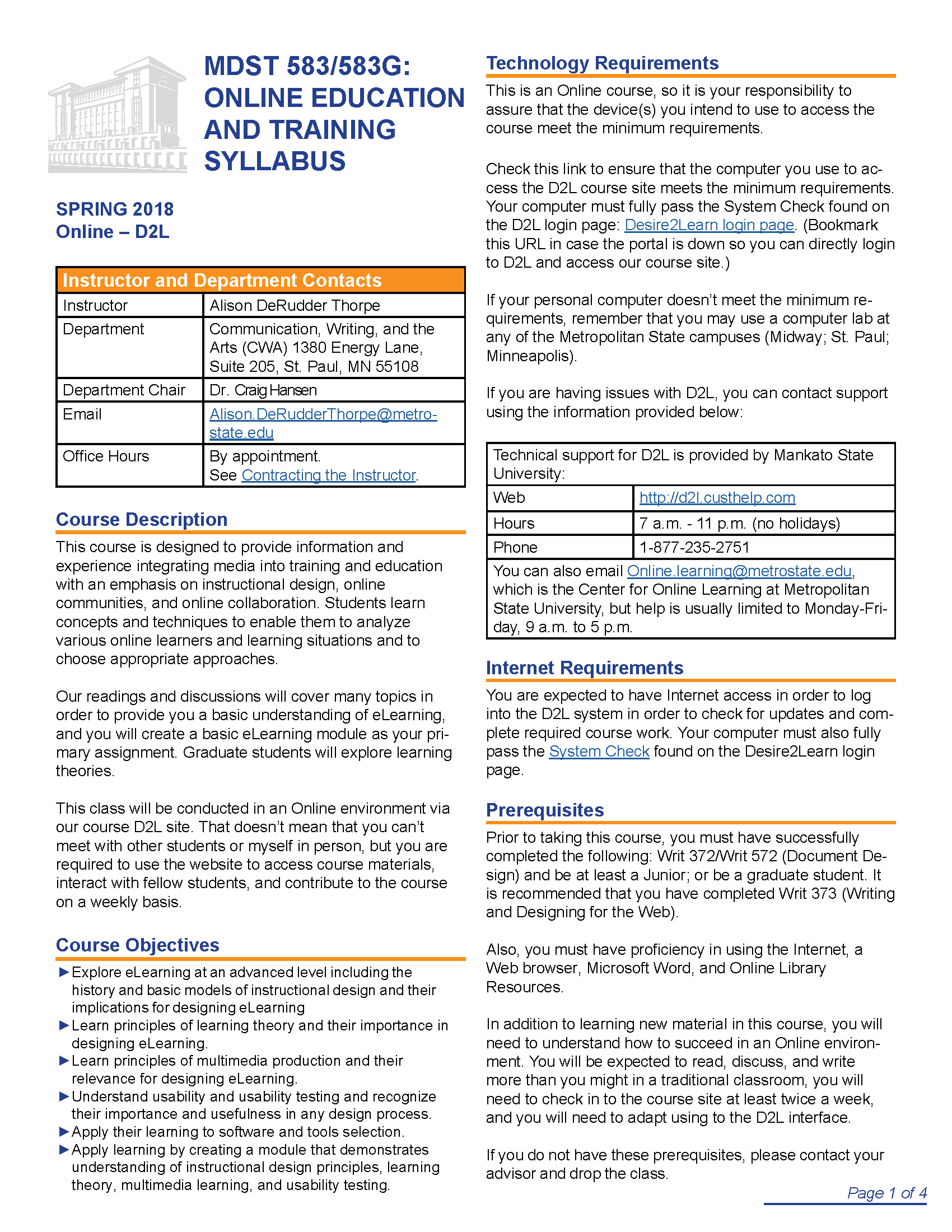 An example of a syllabus that includes the course name and number, the instructor’s name and contact information, course description, course objectives, technology and internet requirements, and prerequisites.