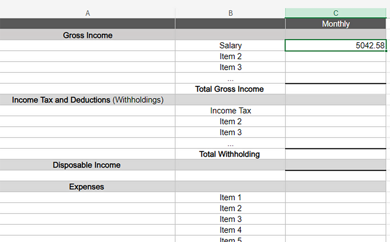 The image shows a personal finance spreadsheet that is structured into several sections to track income, withholdings, and expenses. The Gross Income section lists sources of income, such as Salary and other unnamed items (labeled Item 2, Item 3, etc.). Under the ‘Monthly’ column, the salary is entered as 5042.58. Below this, there is an Income Tax and Deductions (Withholdings) section, which includes placeholders for deductions like Income Tax and other potential items. However, no amounts have been entered yet in these rows. Further down, the template has a row for calculating the Total Gross Income and Total Withholding, but these are blank. After calculating withholdings, the spreadsheet will show the Disposable Income, though this section is also empty. Lastly, an Expenses section lists items labeled from Item 1 to Item 5, where different expenses can be tracked, though, again, no amounts have been entered. The overall structure of the spreadsheet is well organized to help track and calculate financial data on a monthly basis.