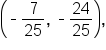 open parentheses short dash 7 over 25 comma space short dash 24 over 25 close parentheses comma