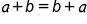 a plus b equals b plus a