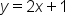 y equals 2 x plus 1
