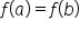f open parentheses a close parentheses equals f open parentheses b close parentheses