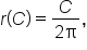 r open parentheses C close parentheses equals fraction numerator C over denominator 2 straight pi end fraction comma