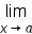 limit as x rightwards arrow a of