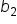 b subscript 2