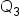 Q subscript 3