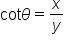 cot theta equals x over y