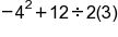negative 4 squared plus 12 divided by 2 left parenthesis 3 right parenthesis
