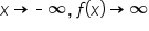 x rightwards arrow short dash infinity comma space f open parentheses x close parentheses rightwards arrow infinity