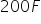 200 F