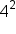 4 squared