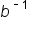 b to the power of short dash 1 end exponent