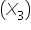 open parentheses X subscript 3 close parentheses